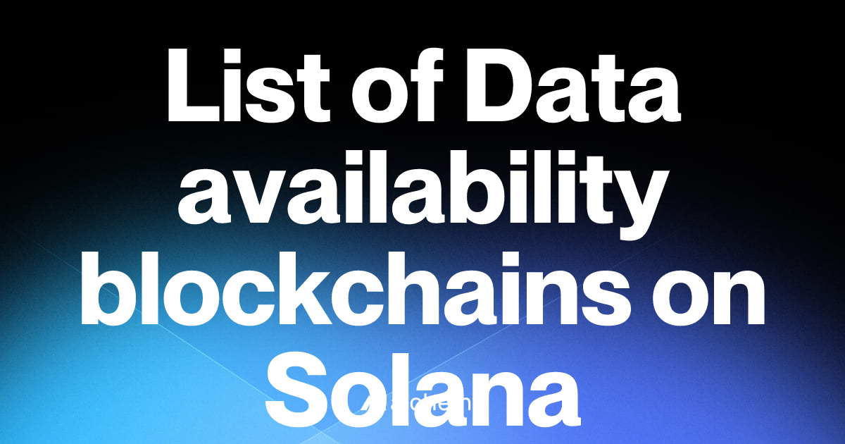 List of 1 Data availability blockchains on Solana (2026) | Alchemy