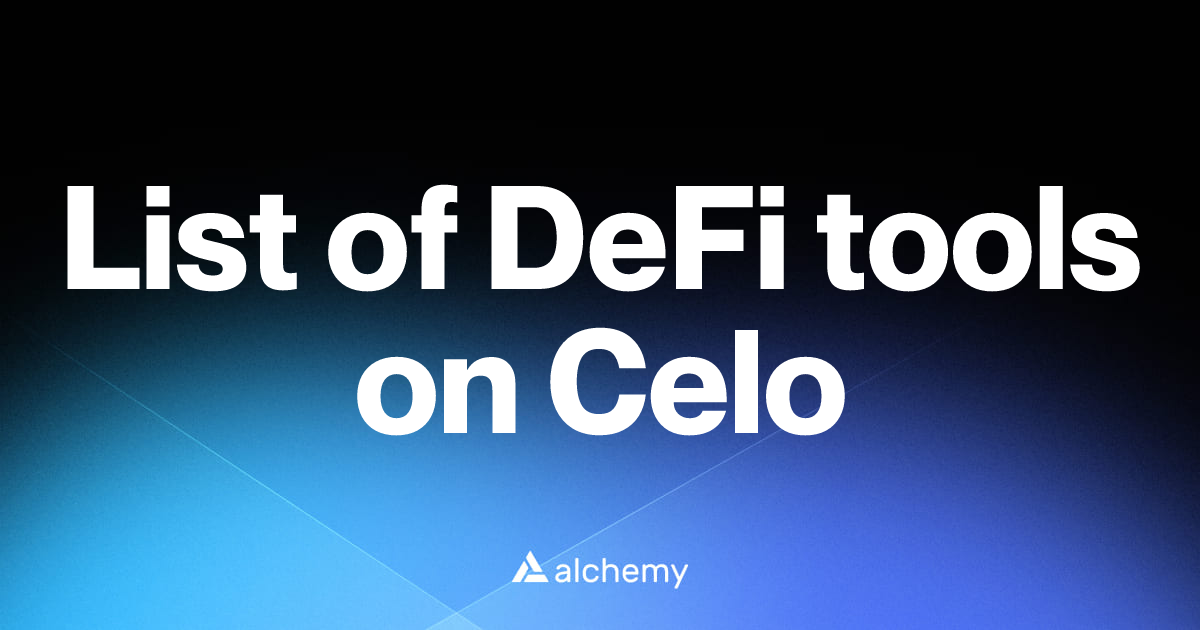 List of 29 DeFi tools on Celo (2026) | Alchemy