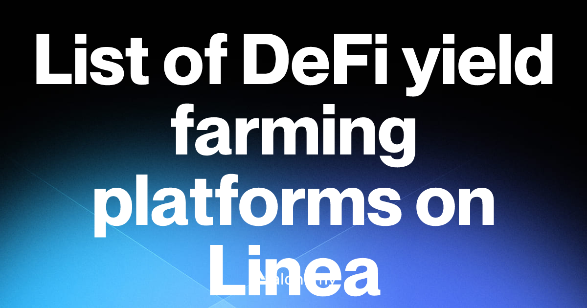 List of 11 DeFi yield farming platforms on Linea (2026) | Alchemy