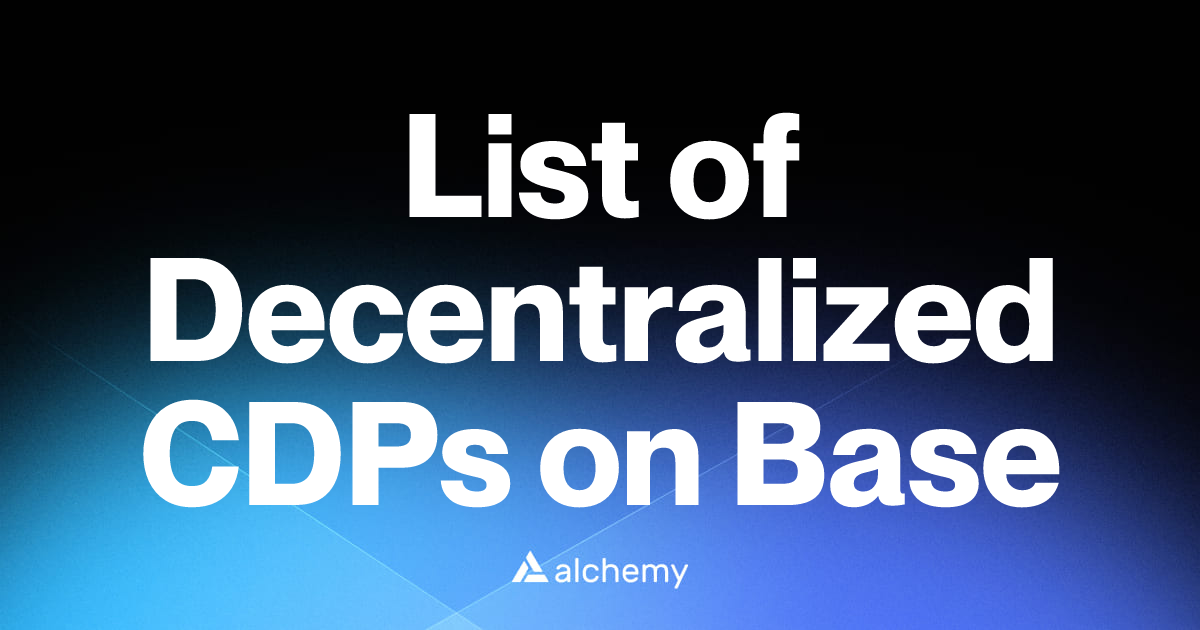List of 16 Decentralized CDPs on Base (2026) | Alchemy