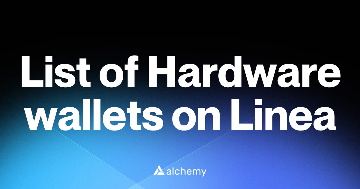 List of 2 Hardware wallets on Linea (2026) | Alchemy