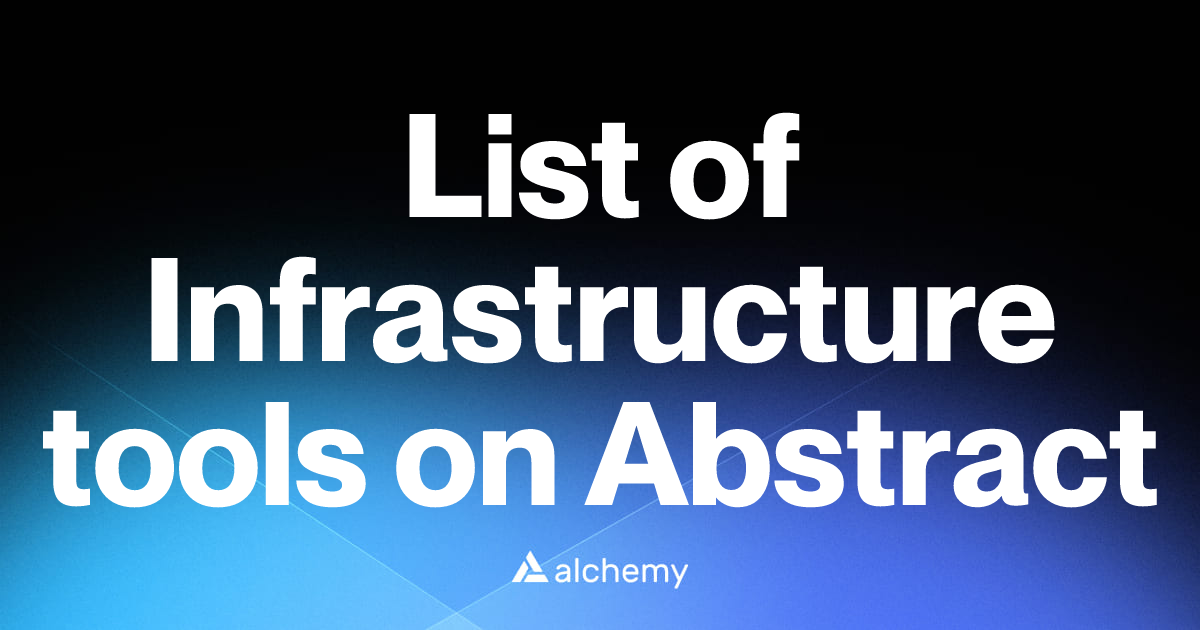 List of 1 Infrastructure tools on Abstract (2026) | Alchemy