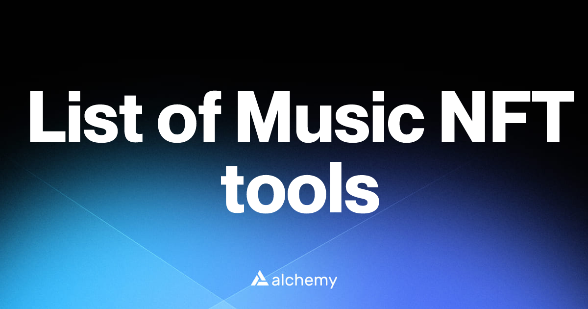 List of 12 Music NFT tools (2026) | Alchemy