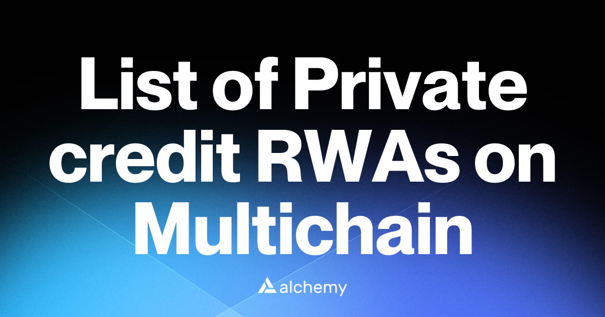 List of 2 Private credit RWAs on Multichain (2026) | Alchemy