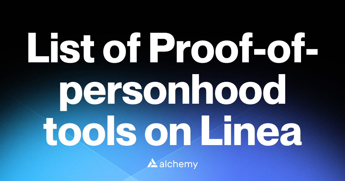 List of 2 Proof-of-personhood tools on Linea (2026) | Alchemy