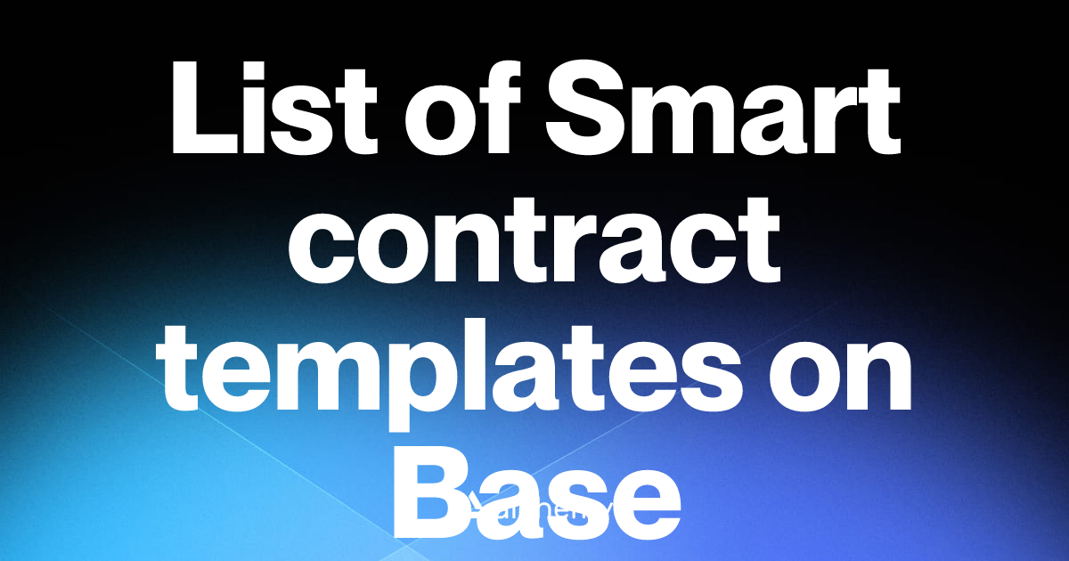 List of 9 Smart contract templates on Base (2026) | Alchemy