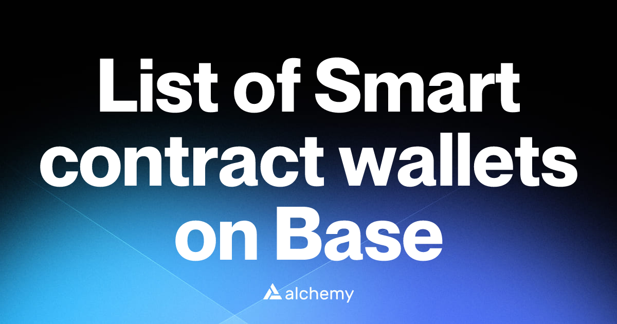 List of 27 Smart contract wallets on Base (2026) | Alchemy