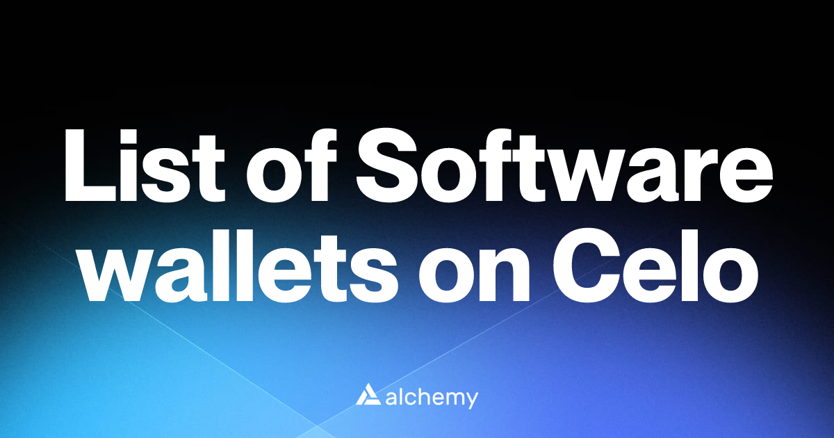List of 15 Software wallets on Celo (2026) | Alchemy