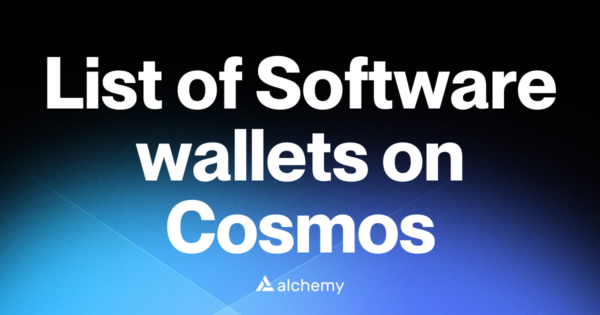List of 18 Software wallets on Cosmos (2026) | Alchemy