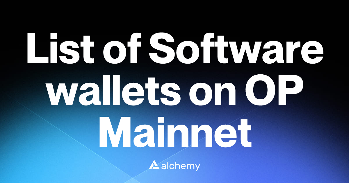 List of 104 Software wallets on OP Mainnet (2026) | Alchemy