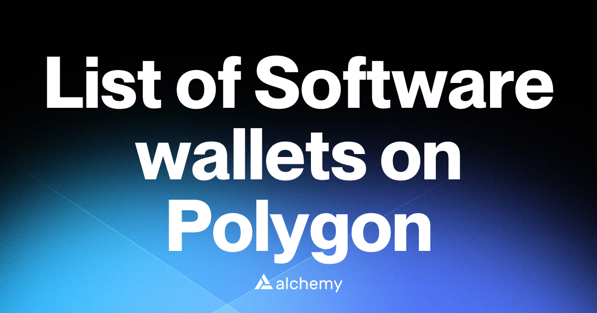 List of 157 Software wallets on Polygon (2026) | Alchemy