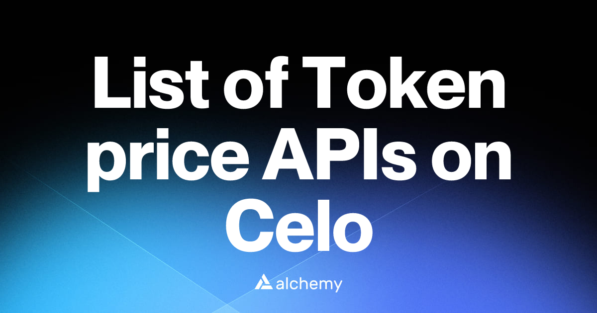 List of 2 Token price APIs on Celo (2026) | Alchemy