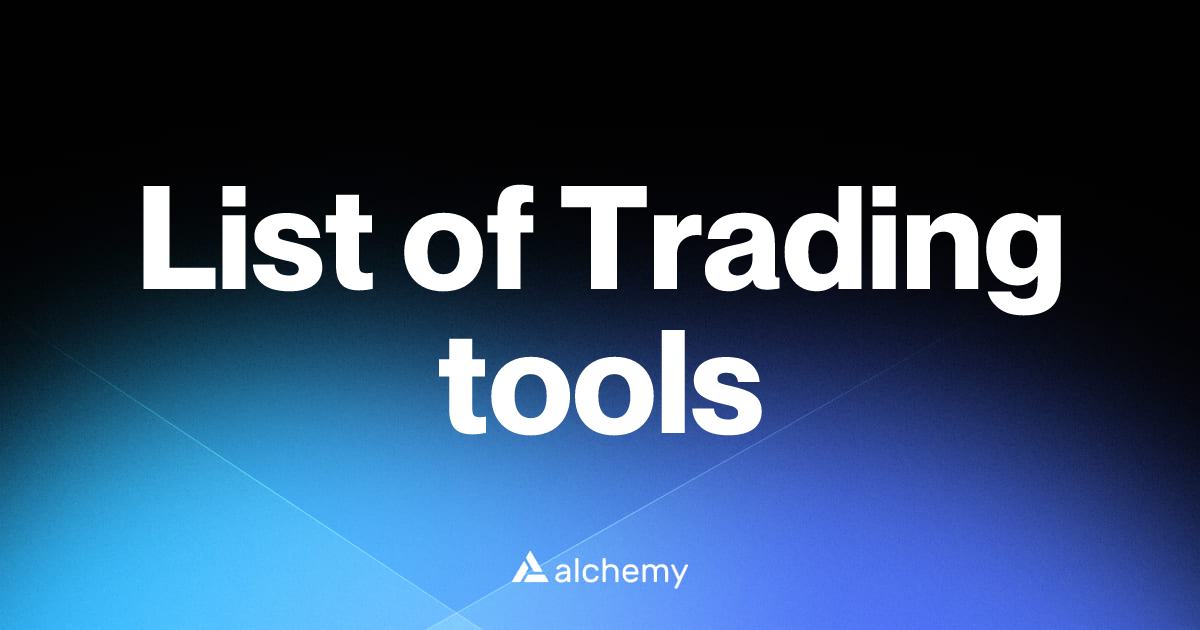 List of 537 Trading tools (2026) | Alchemy