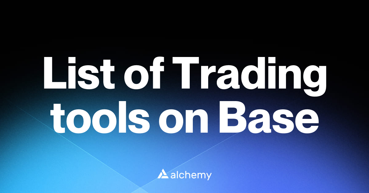 List of 103 Trading tools on Base (2026) | Alchemy