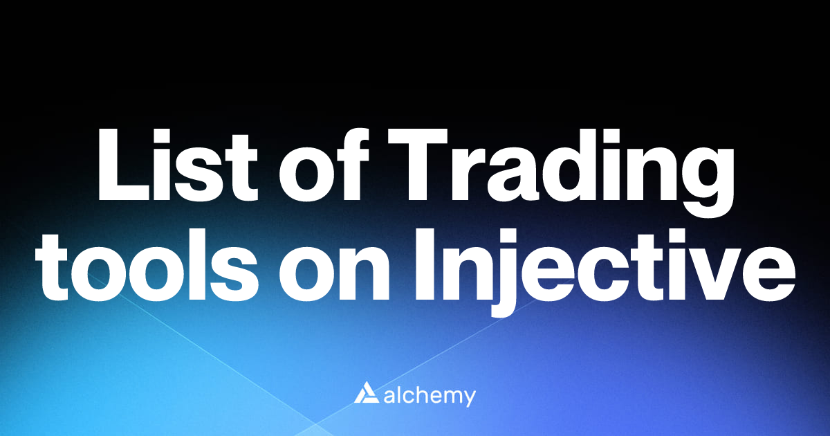 List of 2 Trading tools on Injective (2026) | Alchemy