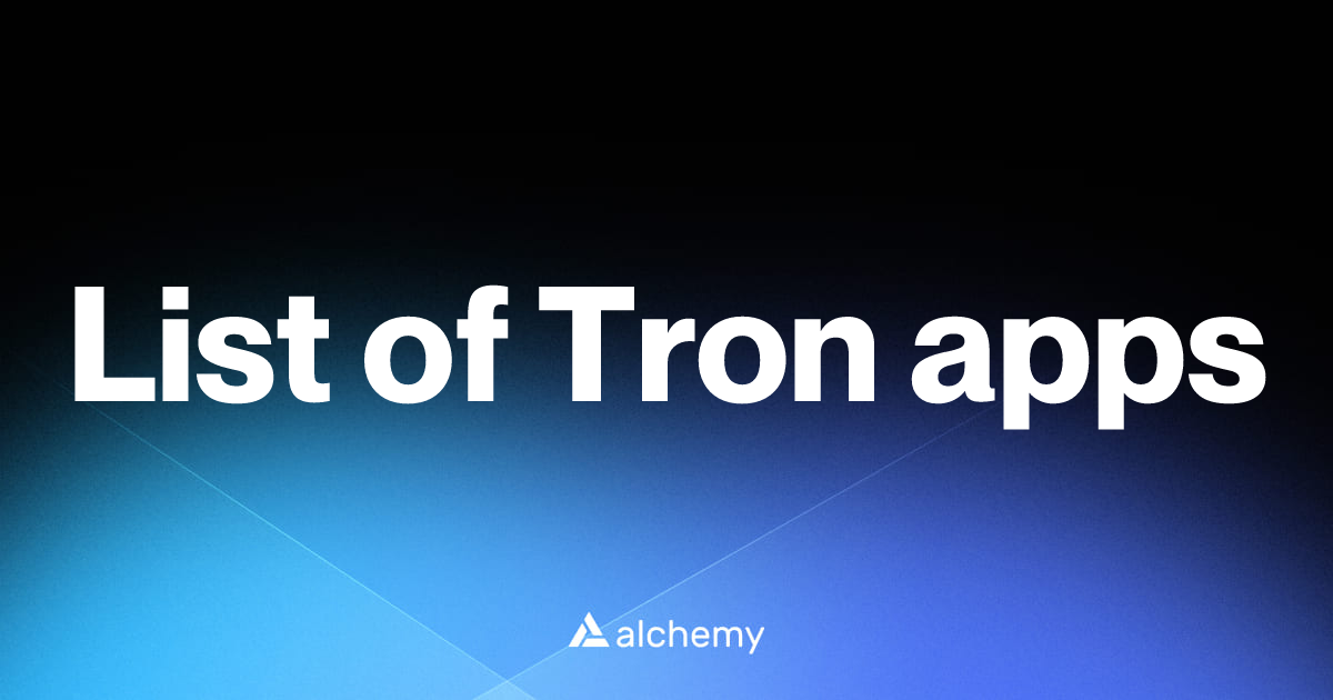 Tron apps, projects, and developer tools (2026) | Alchemy