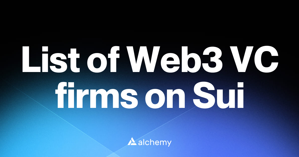 List of 1 Web3 VC firms on Sui (2026) | Alchemy