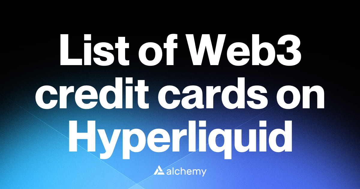 List of 1 Web3 credit cards on Hyperliquid (2026) | Alchemy