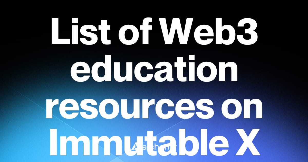 List of 1 Web3 education resources on Immutable X (2026) | Alchemy