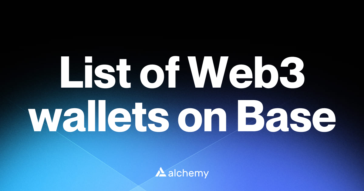 List of 143 Web3 wallets on Base (2026) | Alchemy