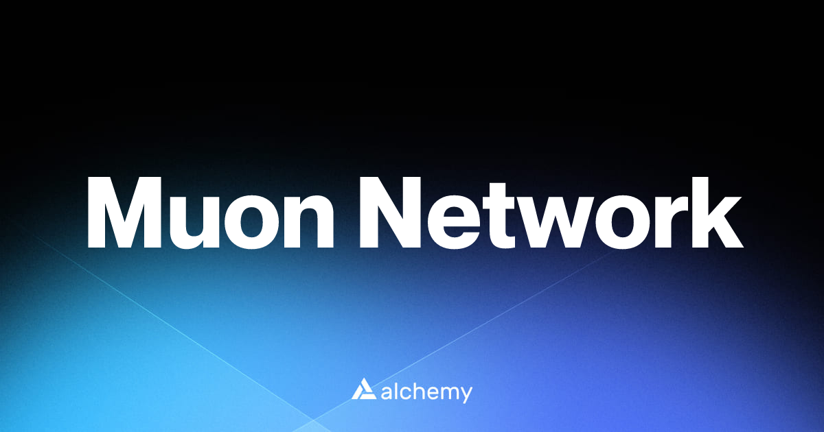 Muon Network - DeFi tools - Alchemy | Alchemy