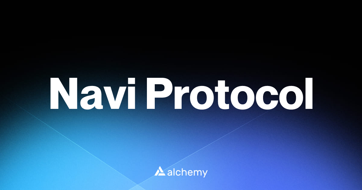 Navi Protocol - DeFi dapps - Alchemy | Alchemy