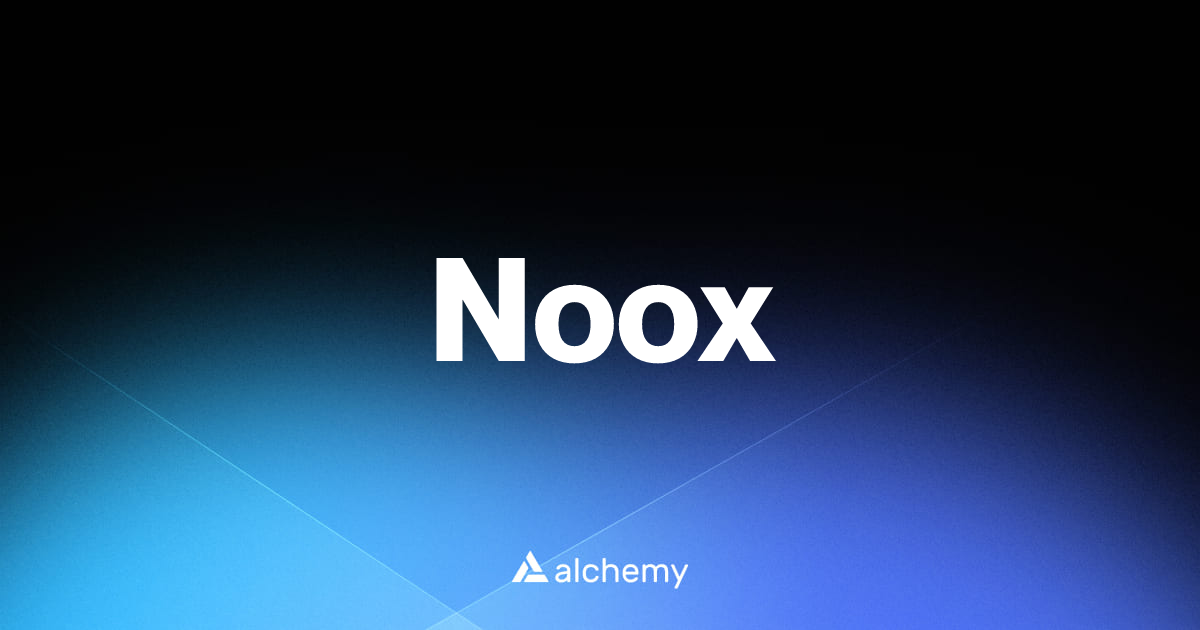 Noox - DAOs - Alchemy | Alchemy