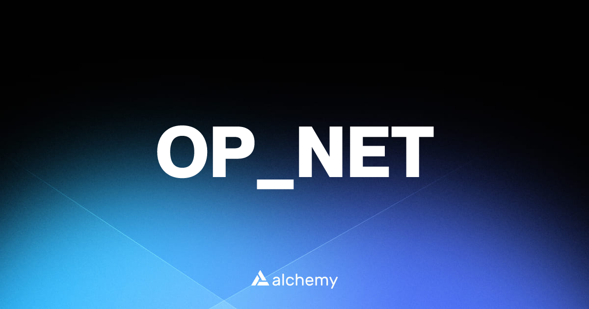 OP_NET - Blockchains - Alchemy | Alchemy
