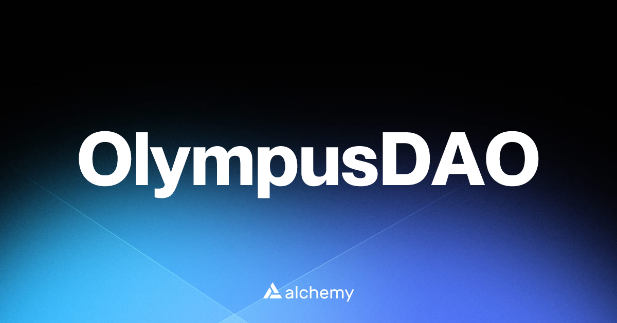 OlympusDAO - DeFi dapps - Alchemy | Alchemy