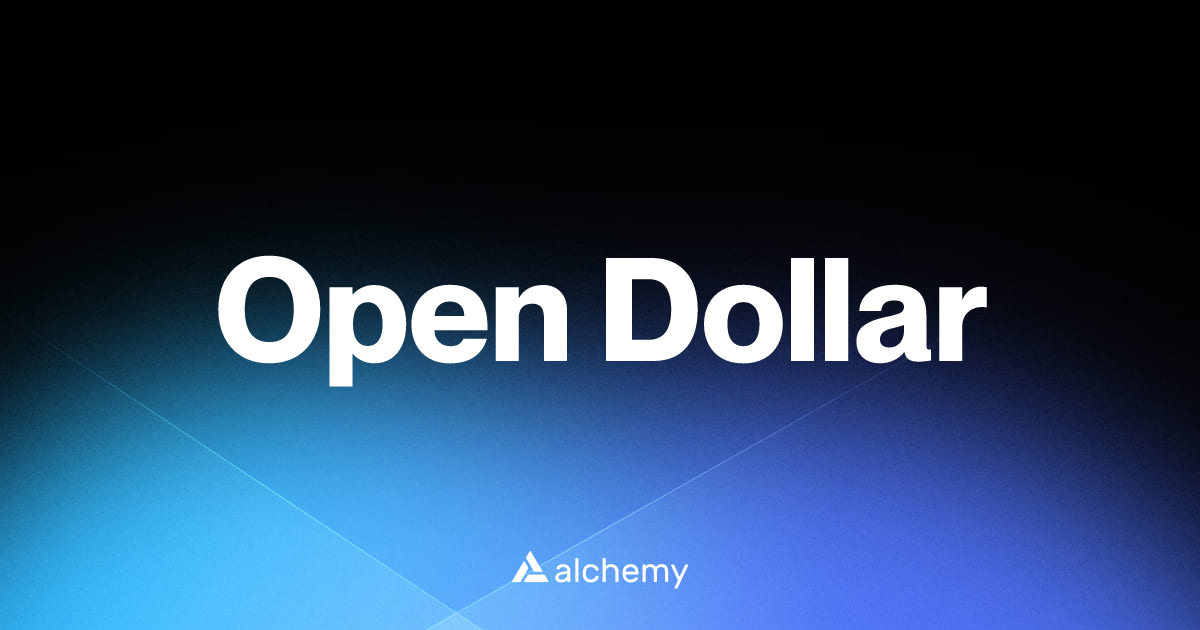Open Dollar - DeFi dapps - Alchemy | Alchemy