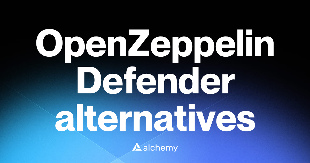 Find 71 OpenZeppelin Defender alternatives (2026) | Alchemy