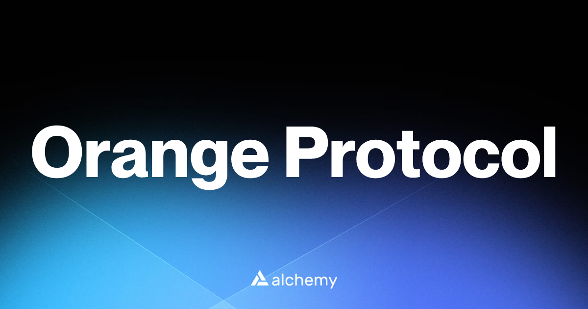 Orange Protocol - DAOs - Alchemy | Alchemy