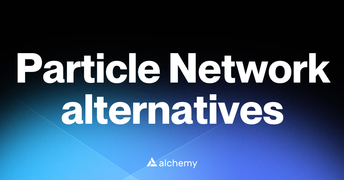 Find 61 Particle Network alternatives (2026) | Alchemy