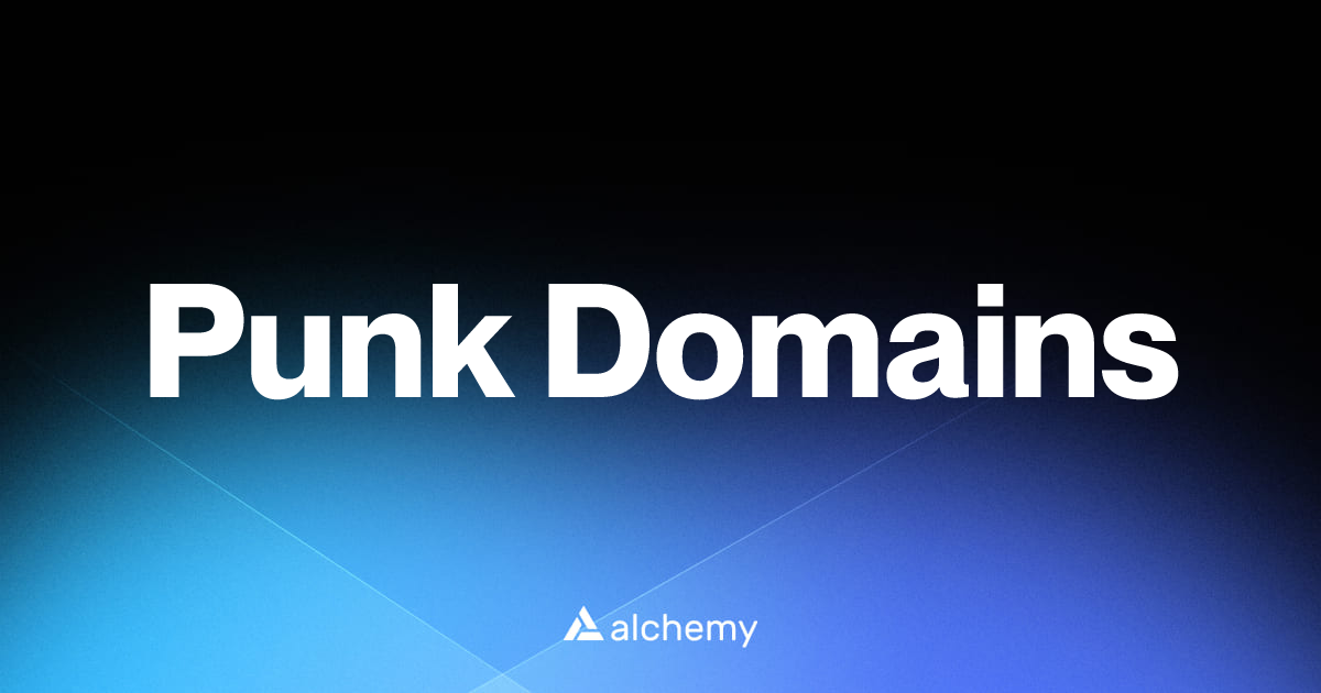 Punk Domains - Web3 wallet tools - Alchemy | Alchemy