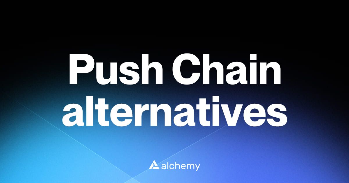 Find 21 Push Chain alternatives (2026) | Alchemy