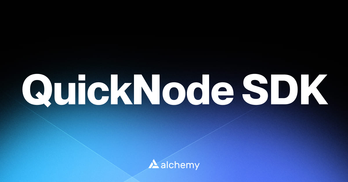 QuickNode SDK - Web3 developer tools - Alchemy | Alchemy