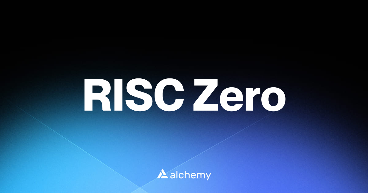 RISC Zero - Web3 developer tools - Alchemy | Alchemy