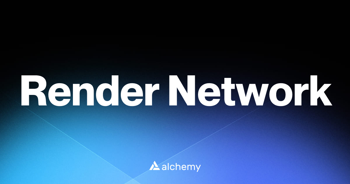Render Network - Infrastructure tools - Alchemy | Alchemy