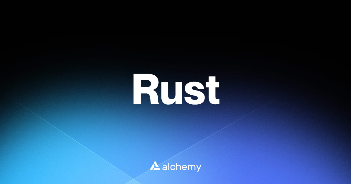 Rust web3 developer tools alchemy