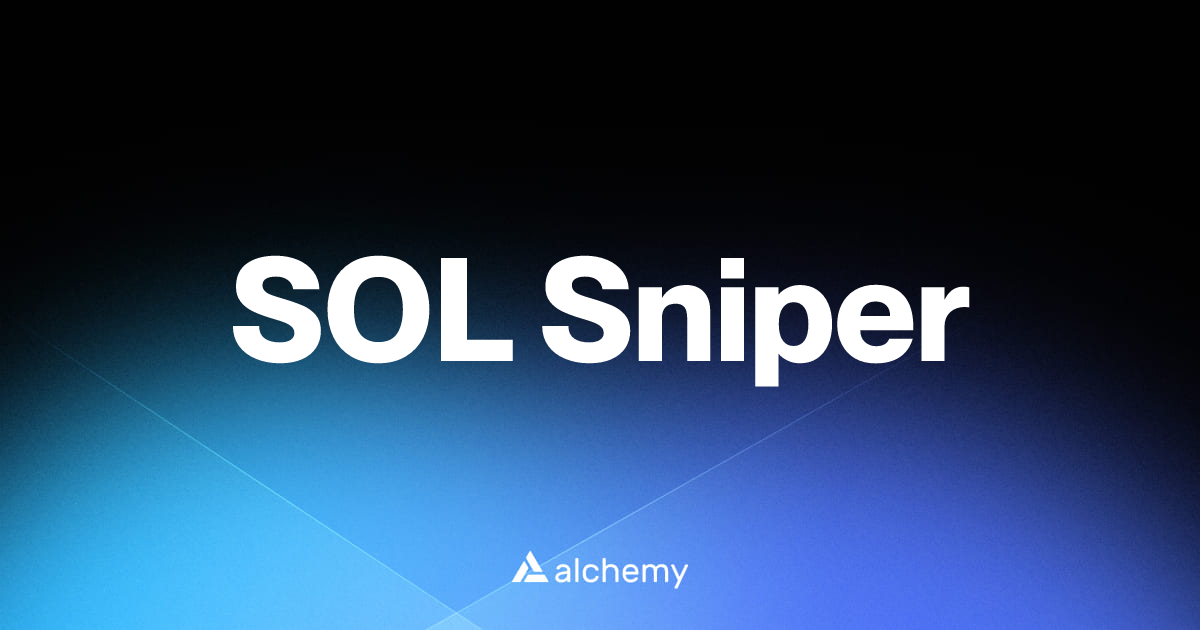 SOL Sniper - Trading tools - Alchemy | Alchemy
