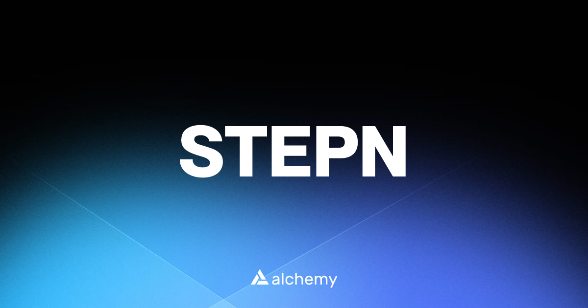 STEPN - Decentralized games - Alchemy | Alchemy