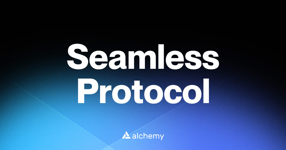 Seamless Protocol - DeFi dapps - Alchemy | Alchemy