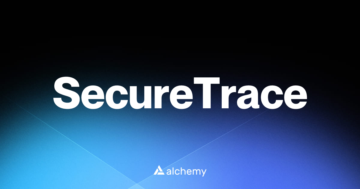 SecureTrace - Web3 security tools - Alchemy | Alchemy