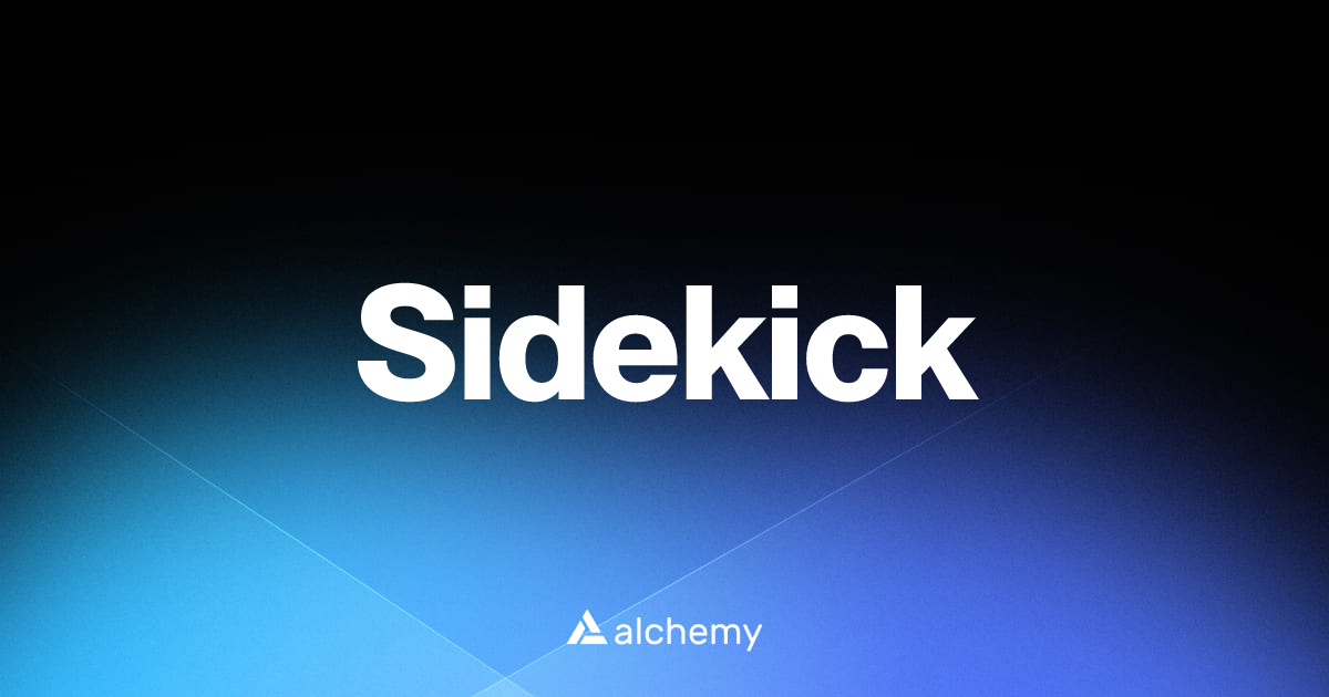 Sidekick - Web3 social dapps - Alchemy | Alchemy