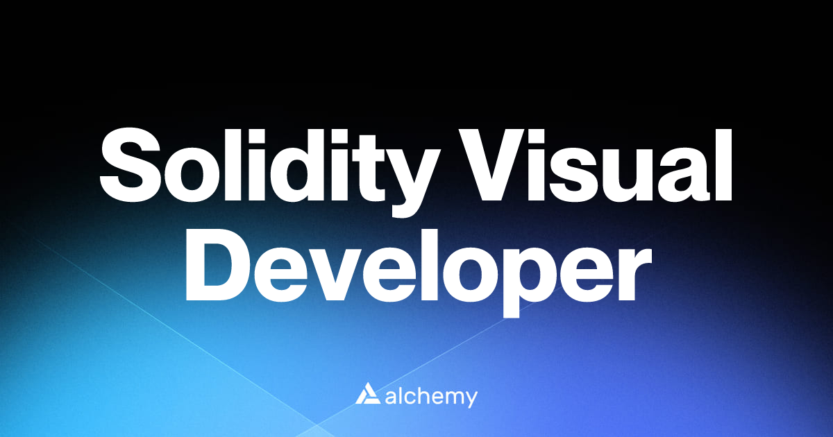 Solidity Visual Developer - Solidity tools - Alchemy | Alchemy