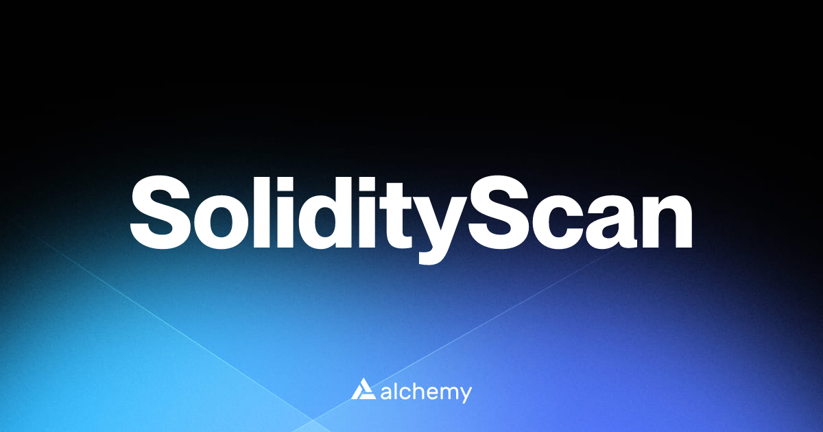 SolidityScan - Web3 security tools - Alchemy | Alchemy