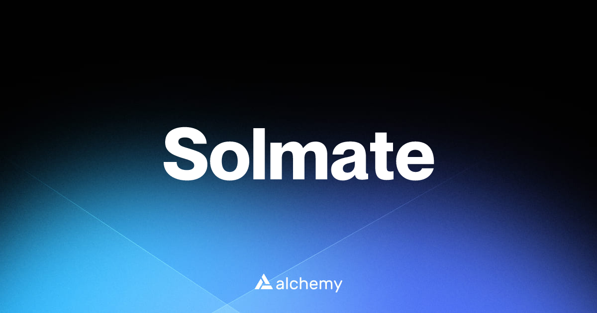 Solmate - Solidity tools - Alchemy | Alchemy