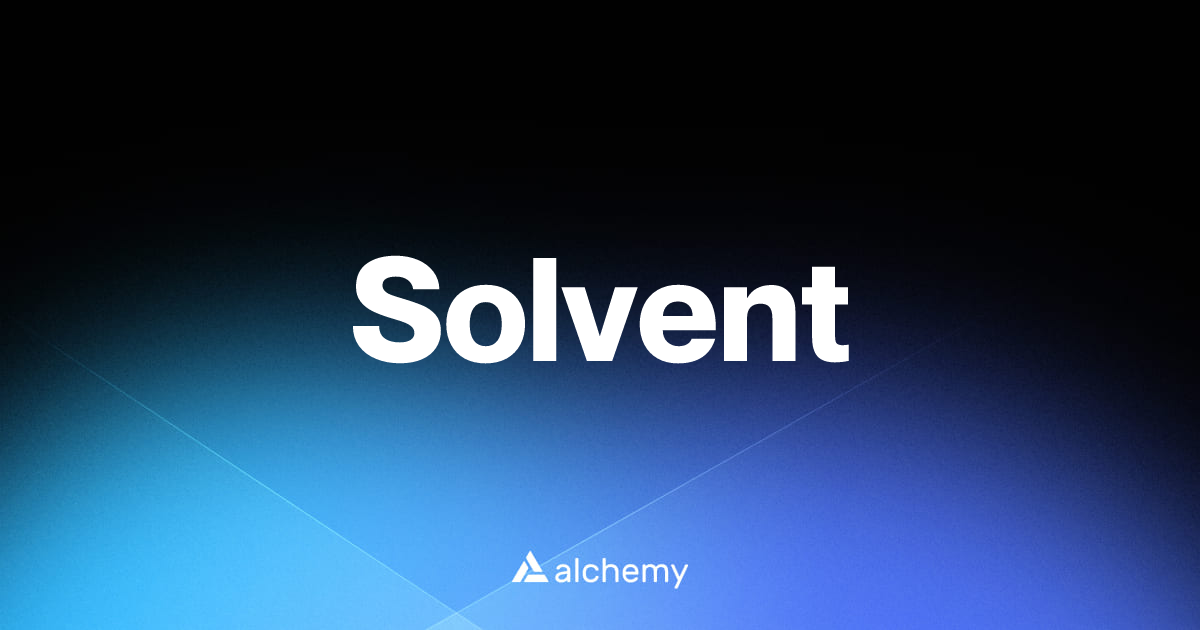 Solvent - NFT apps - Alchemy | Alchemy