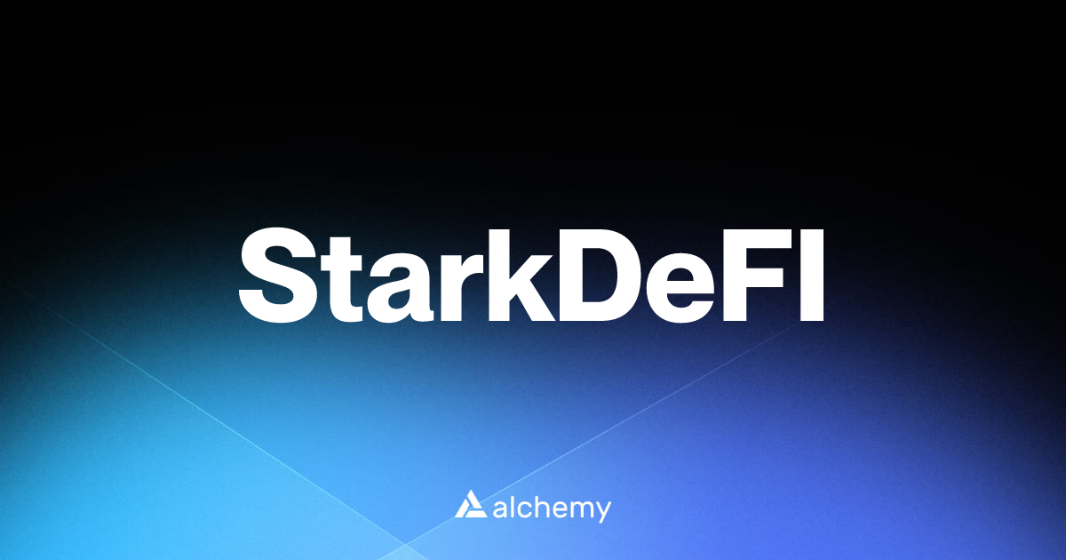 StarkDeFI - DeFi dapps - Alchemy | Alchemy