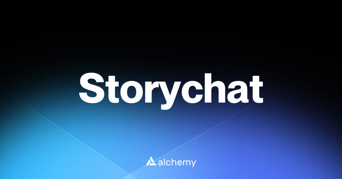 Storychat - Web3 social dapps - Alchemy | Alchemy